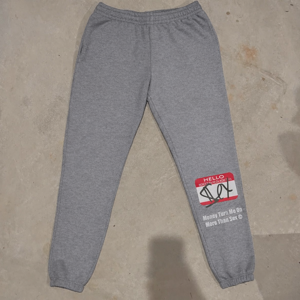 “Hello, My Name Is” Money Over Sex Sweatpants