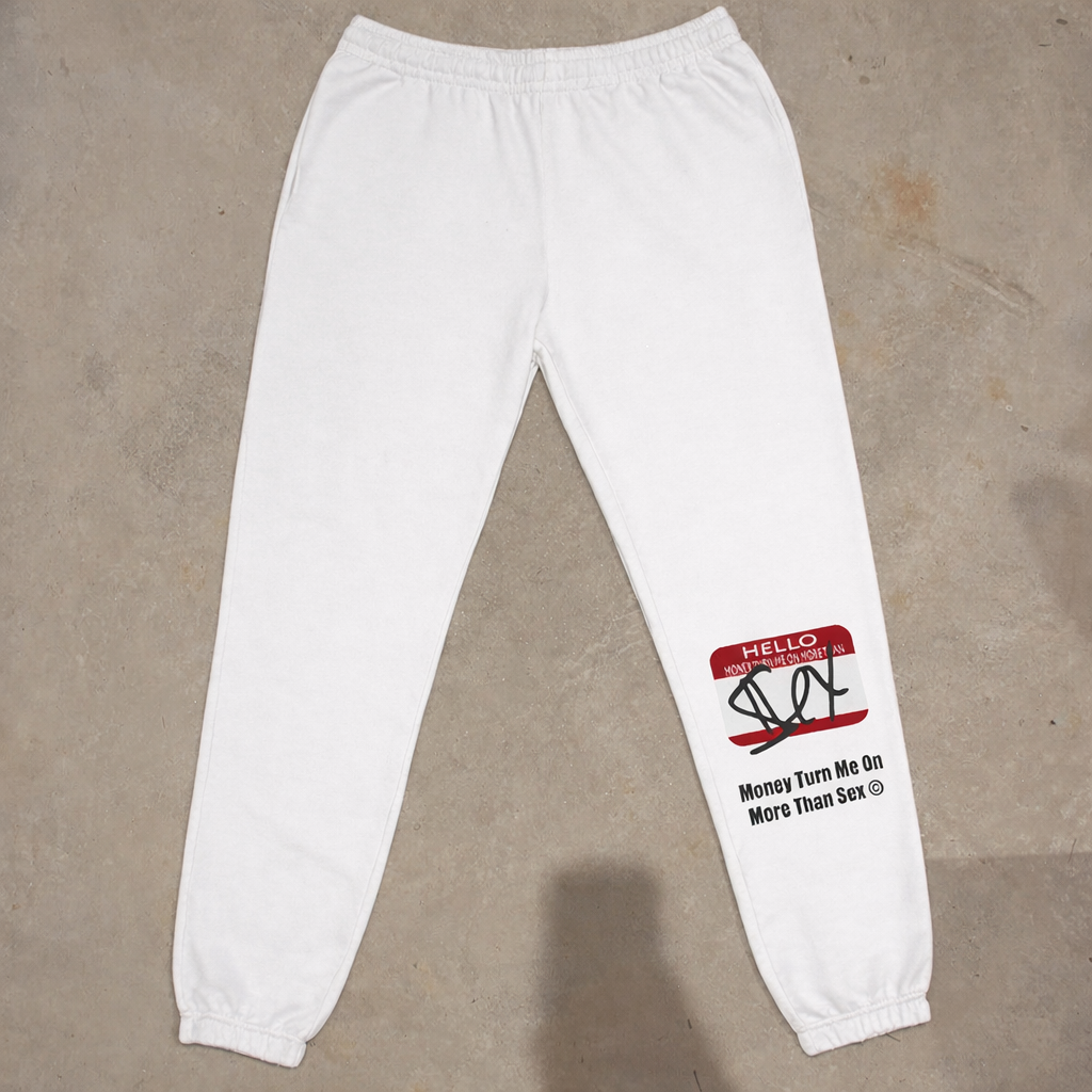 “Hello, My Name Is” Money Over Sex Sweatpants